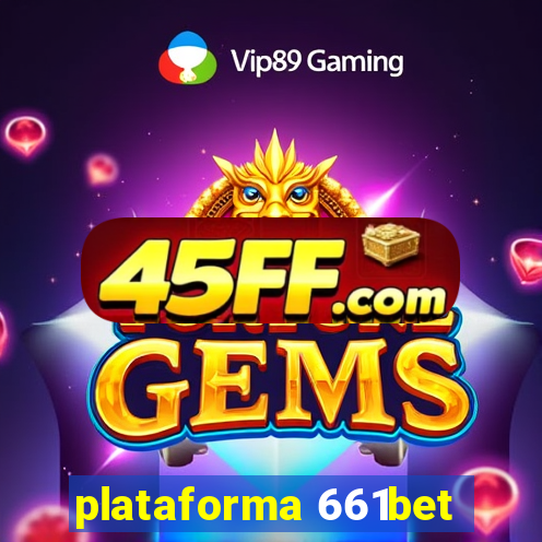 plataforma 661bet